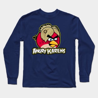 Angry Karens Funny Gamer Bird Game Parody Karen Meme Long Sleeve T-Shirt